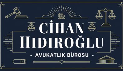 Cihan Hıdıroğlu Avukatlık Bürosu